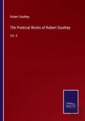 The Poetical Works Of Robert Southey