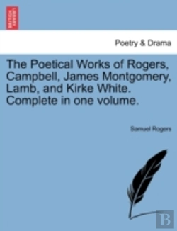 Bertrand.pt - The Poetical Works Of Rogers, Campbell,