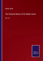 The Poetical Works Of Sir Walter Scott