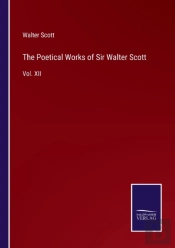 The Poetical Works Of Sir Walter Scott