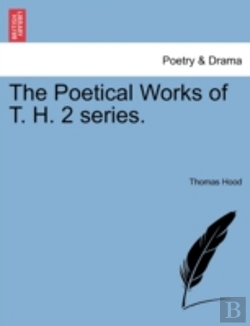 Bertrand.pt - The Poetical Works Of T. H. 2 Series.