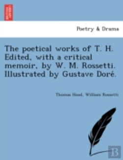 Bertrand.pt - The Poetical Works Of T. H. Edited, With