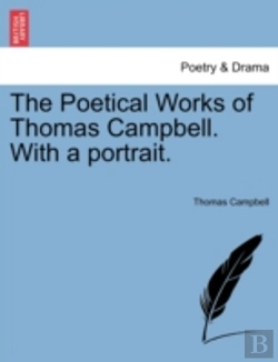 Bertrand.pt - The Poetical Works Of Thomas Campbell. With A Portrait.