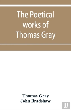 Bertrand.pt - The Poetical Works Of Thomas Gray