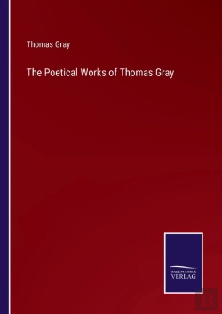 Bertrand.pt - The Poetical Works Of Thomas Gray
