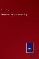 The Poetical Works Of Thomas Gray