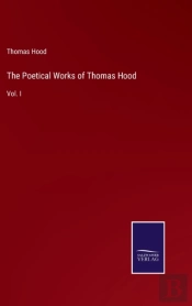 The Poetical Works Of Thomas Hood