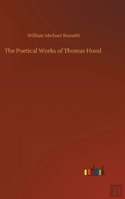 Bertrand.pt - The Poetical Works Of Thomas Hood