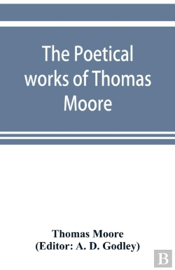 Bertrand.pt - The Poetical Works Of Thomas Moore