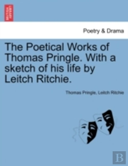 Bertrand.pt - The Poetical Works Of Thomas Pringle. With A Sketch Of His Life By Leitch Ritchie.
