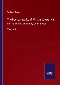 Bertrand.pt - The Poetical Works Of William Cowper With Notes And A Memoir By John Bruce