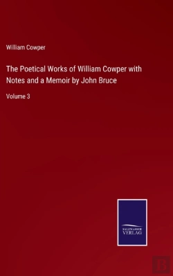 Bertrand.pt - The Poetical Works Of William Cowper With Notes And A Memoir By John Bruce