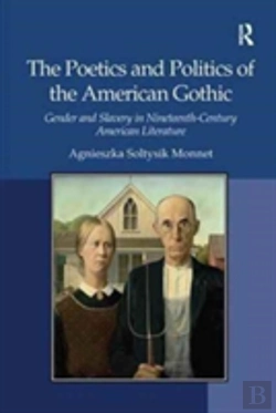 Bertrand.pt - The Poetics And Politics Of The American Gothic
