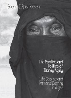 Bertrand.pt - The Poetics And Politics Of Tuareg Aging
