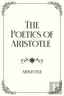The Poetics Of Aristotle