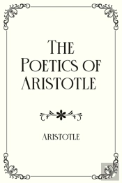 The Poetics Of Aristotle