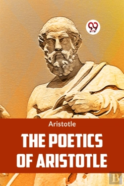 Bertrand.pt - The Poetics Of Aristotle