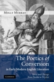 The Poetics Of Conversion In Early Modern English Literature