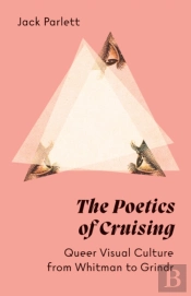 The Poetics Of Cruising