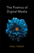 The Poetics Of Digital Media