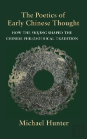 The Poetics Of Early Chinese Thought
