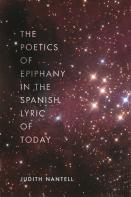 The Poetics Of Epiphany In The Spanish Lyric Of Today
