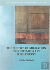 The Poetics Of Migration In Contemporary Irish Poetry
