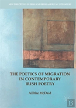 Bertrand.pt - The Poetics Of Migration In Contemporary Irish Poetry