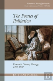The Poetics Of Palliation