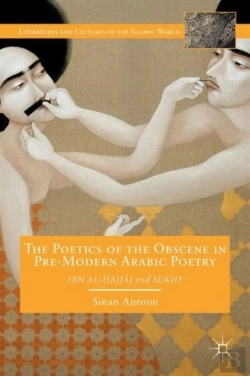 Bertrand.pt - The Poetics Of The Obscene In Pre-Modern Arabic Poetry