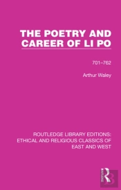 The Poetry And Career Of Li Po