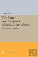 The Poetry And Poetics Of Nishiwaki Junzaburo