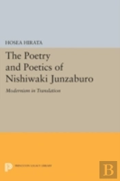 The Poetry And Poetics Of Nishiwaki Junzaburo