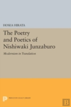 Bertrand.pt - The Poetry And Poetics Of Nishiwaki Junzaburo