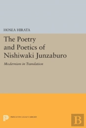 The Poetry And Poetics Of Nishiwaki Junzaburo