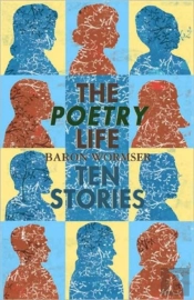 The Poetry Life - Ten Stories