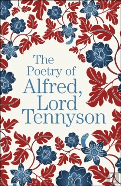 Bertrand.pt - The Poetry Of Alfred, Lord Tennyson