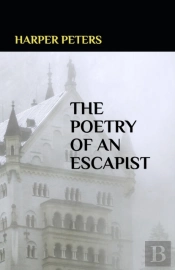 The Poetry Of An Escapist