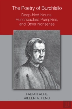 Bertrand.pt - The Poetry Of Burchiello: Deepâ€“Fried Nouns, Hunchbacked Pumpkins, And Other Nonsense