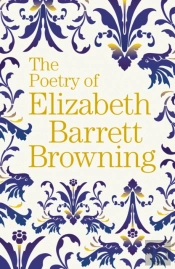 The Poetry Of Elizabeth Barrett Browning