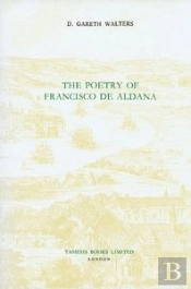 The Poetry Of Francisco De Aldana
