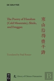 The Poetry Of Hanshan (Cold Mountain), Shide, And Fenggan
