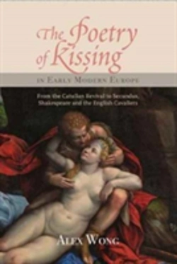 Bertrand.pt - The Poetry Of Kissing In Early Modern Europe