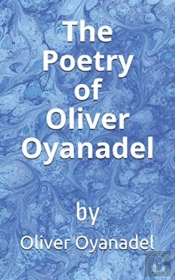 The Poetry Of Oliver Oyanadel