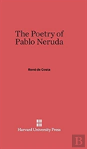 The Poetry Of Pablo Neruda