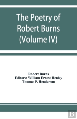 Bertrand.pt - The Poetry Of Robert Burns (Volume Iv)