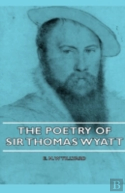 Bertrand.pt - The Poetry Of Sir Thomas Wyatt