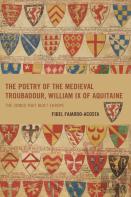 The Poetry Of The Medieval Troubadour, William Ix Of Aquitaine