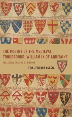 Bertrand.pt - The Poetry Of The Medieval Troubadour, William Ix Of Aquitaine