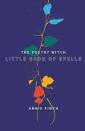 The Poetry Witch Little Book Of Spells